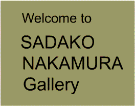 Welcome to Sadako Nakamura Gallery